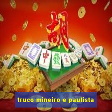 truco mineiro e paulista